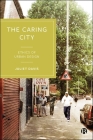 The Caring City: Ethics of Urban Design By Juliet Davis Cover Image