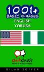 1001+ Basic Phrases English - Yoruba By Gilad Soffer Cover Image