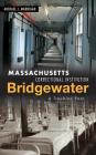 Massachusetts Correctional Institution-Bridgewater: A Troubled Past Cover Image