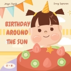 Birthday Around The Sun By Emmy Suparmin, Jorryn Yapadi Cover Image