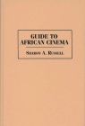 Guide to African Cinema (Reference Guides to the World's Cinema) By Sharon Russell Cover Image