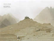 Donovan Wylie: Outposts, Kandahar Province Cover Image