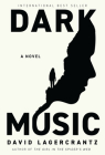 Dark Music: A novel By David Lagercrantz, Ian Giles (Translated by) Cover Image