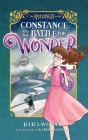 Constance and The Battle for Wonder By Julie Lavender, Maria Katrina Santucci (Illustrator) Cover Image