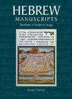 Hebrew Manuscripts: The Power of Script and Image By Ilana Tahan Cover Image
