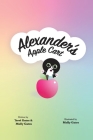 Alexander's Apple Cart By Terri Gates, Molly Gates (Illustrator) Cover Image