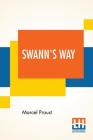 Swann's Way: Remembrance Of Things Past (Volume I), Translated From The French By Charles Kenneth Scott-Moncrieff By Marcel Proust, Charles Kenneth Scott-Moncrieff (Translator) Cover Image