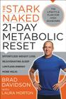 The Stark Naked 21-Day Metabolic Reset: Effortless Weight Loss, Rejuvenating Sleep, Limitless Energy, More Mojo By Brad Davidson Cover Image