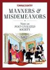 Town & Country Manners & Misdemeanors: Notes on Post-Civilized Society By Ash Carter (Editor), Town &. Country Cover Image