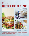 The Super Easy Ketogenic Diet Cookbook: Lose Weight, Reduce Inflammation, and Get Healthy with Recipes, Tips, and Meal Plans (New Shoe Press) Cover Image