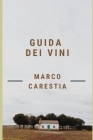 Guida dei vini: Manuale del vino Sensory By Marco Carestia Cover Image