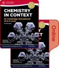 Chemistry in Context for Cambridge International as & a Level Print & Online Student Book Pack (Cie a Level) By Graham Hill, John Holman, Philippa Gardom Hulme Cover Image