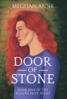 Door of Stone: Book One of the Juniper Holt Series By Meghan Anne, Megan Records (Editor), Emily Martin (Editor) Cover Image