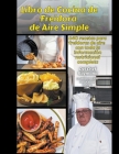 Libro de Cocina de Freidora de Aire Simple By Ray Laubert Cover Image