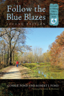 Follow the Blue Blazes: A Guide to Hiking Ohio’s Buckeye Trail Cover Image