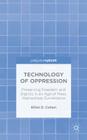 Technology of Oppression: Preserving Freedom and Dignity in an Age of Mass, Warrantless Surveillance By E. Cohen Cover Image
