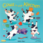 Cows in the Kitchen (Classic Books with Holes 8x8) By Airlie Anderson (Illustrator) Cover Image