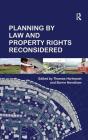 Planning By Law and Property Rights Reconsidered Cover Image