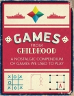 Games from Childhood: A Nostalgic Compendium of Games We Used to Play By Michael O'Mara Books Cover Image