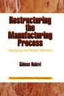 Restructuring the Manufacturing Process Applying the Matrix Method (Resource Management #10) By Gideon Halevi Cover Image