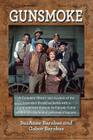 Gunsmoke 2 Volume Set: A Complete History and Analysis of the Legendary Broadcast Series with a Comprehensive Episode-By-Episode Guide to Bot Cover Image