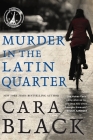 Murder in the Latin Quarter (An Aimée Leduc Investigation #9) By Cara Black Cover Image