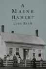 A Maine Hamlet By Lura Beam Cover Image