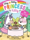 Tea for Two (Itty Bitty Princess Kitty #9) By Melody Mews, Ellen Stubbings (Illustrator) Cover Image