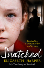 Snatched: Trapped by a Woman to Be Sold to Men By Elizabeth Harper Cover Image