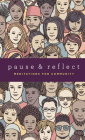 Pause and Reflect: Meditations for Community Cover Image