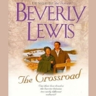 Crossroad Lib/E By Beverly Lewis, Aimee Lilly (Read by), Barbara Caruso (Read by) Cover Image