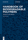 Handbook of Biodegradable Polymers (de Gruyter Reference) By Catia Bastioli (Editor) Cover Image