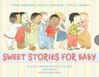 Sweet Stories for Baby Gift Set By Susan Meyers, Marla Frazee (Illustrator), Mem Fox, Helen Oxenbury (Illustrator), Jane Dyer (Illustrator) Cover Image