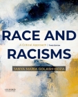Race and Racisms: A Critical Approach By Tanya Maria Golash-Boza Cover Image