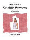 How to Make Sewing Patterns, second edition By Don McCunn Cover Image