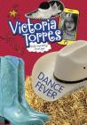 Dance Fever (Victoria Torres) By Julie Bowe Cover Image
