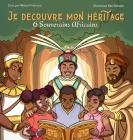 Je découvre mon héritage: 6 souverains africains (2 en 1) Cover Image