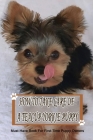 How To Take Care Of A Teacup Yorkie Puppy: Must-Have Book For First-Time Puppy Owners: How Much Do Teacup Yorkies Eat Cover Image