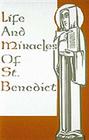 Life and Miracles of St. Benedict: (Book Two of the Dialogues) By Gregory, J. Zimmermann (Translator), Benedict R. Avery (Translator) Cover Image