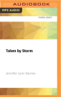 Taken by Storm (Raised by Wolves #3) By Jennifer Lynn Barnes, Eileen Stevens (Read by) Cover Image