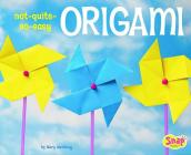 Not-Quite-So-Easy Origami By Mary Meinking Cover Image