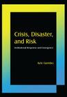 Crisis, Disaster and Risk: Institutional Response and Emergence Cover Image