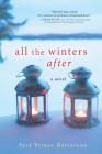 All the Winters After By Seré Halverson Cover Image