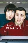 Avoiding Clickbait (News Literacy) By Kristin Thiel Cover Image