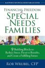 Financial Freedom for Special Needs Families: 9 Building Blocks to Reduce Stress, Preserve Benefits, and Create a Fulfilling Future Cover Image