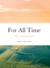 For All Time: Part I - The Secret of Freedom By Erika Williams Cover Image