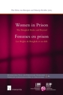 Women in Prison: The Bangkok Rules and Beyond (International Penal and Penitentiary Foundation #46) Cover Image