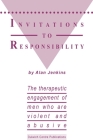 Invitations to Responsibility: The therapeutic engagement of men who are violent and abusive Cover Image