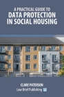 A Practical Guide to Data Protection in Social Housing Cover Image