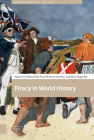 Piracy in World History By Stefan Amirell (Editor), Hans Hägerdal (Editor), Bruce Buchan (Editor) Cover Image